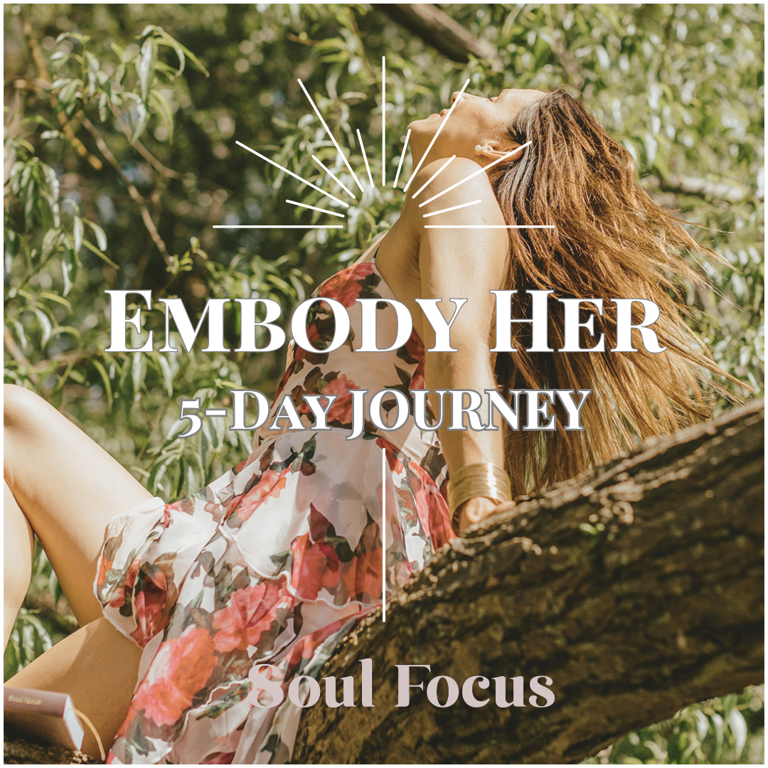 Embody Her - 5 Day Journey